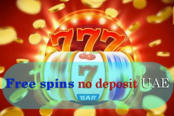 Free Spins No Deposit UAE – Claim Your Bonus Today